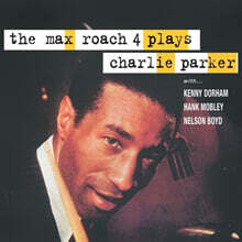 Max Roach (맥스 로치) - The Max Roach 4 Plays Charlie Parker [LP]