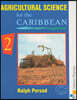 Agricultural Science for the Caribbean 2