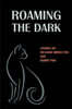 Roaming the Dark: Stories by Richard Middleton and Barry Pain