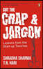 Cut the Crap and Jargon: Lessons from the Start-Up Trenches