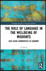 Role of Language in the Wellbeing of Migrants