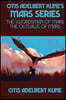 Otis Adelbert Kline's Mars Series: The Swordsman of Mars, The Outlaws of Mars