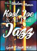 Kool Joe & All That Jazz: A Man of Wisdom and Humor