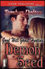 Good Will Ghost Hunting: Demon Seed [Good Will Ghost Hunting 1] (Siren Publishing Classic)