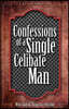 Confessions of a Single Celibate Man