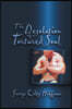 The Desolation of a Tortured Soul