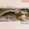 Piet Kee 프랑크: 오르간 작품집 (Franck: Organ Works)