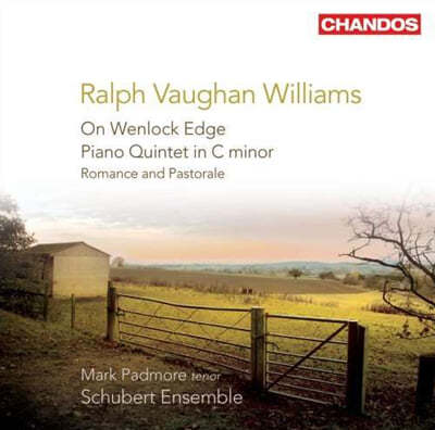 Mark Padmore 본 윌리엄스: 웬록의 벼랑, 피아노 오중주 C단조 (Vaughan Williams: On Wenlock Edge, Piano Quintet in C minor) 