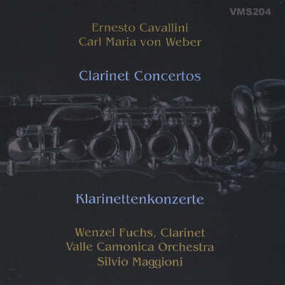 Wenzel Fuchs 카발리니 / 베버: 클라리넷 협주곡 (Cavallini / Weber: Clarinet Concertos) 