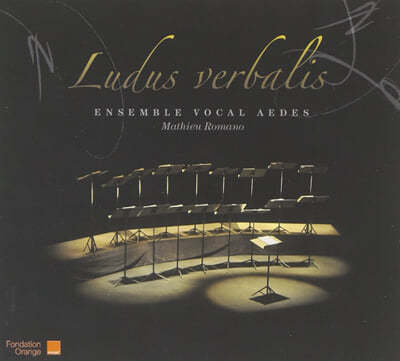 Ensemble Vocal Aedes 드뷔시 / 프랑크 / 본 윌리엄스 외: 무반주 합창 작품집 (Debussy / Franck / Vaughan Williamss: Choral Works - Ludus verbalis) 