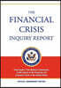 The Financial Crisis Inquiry Report: Full Final Report (Includiing Dissenting Views) of the National Commission on the Causes of the Financial and Eco