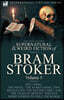 The Collected Supernatural and Weird Fiction of Bram Stoker: 5-Contains the Novel 'The Snake's Pass, ' Two Novelettes 'The Watter's Mou' and 'The Chai