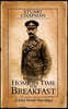Home in Time for Breakfast: A First World War Diary