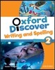 Oxford Discover 2: Writing & Spelling Book