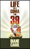 Life in a Coma for 39 Years