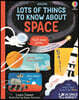 Lots of Things to Know About Space
