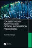 Fourier Theory in Optics and Optical Information Processing