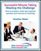 Successful Minute Taking and Writing. How to Prepare, Write and Organize Agendas and Minutes of Meetings. Learn to Take Notes and Write Minutes of Mee