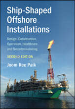 Ship-Shaped Offshore Installations