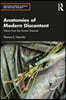 Anatomies of Modern Discontent