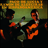 Paco De Lucia & Ramon De Algeciras - Hispanoamerica (180G)(LP)