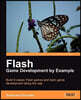 Flash Game Development by Example