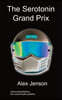 The Serotonin Grand Prix