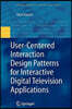 User-Centered Interaction Design Patterns for Interactive Digital Television Applications