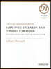 Employee Sickness and Fitness for Work: Successfully Dealing with the Legal System