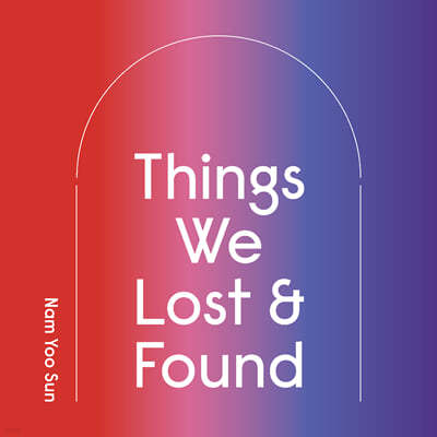 남유선 - Things We Lost & Found 