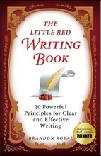 The Little Red Writing Book: 20 Powerful Principles for Clear and Effective Writing (International Edition)