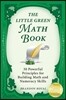 The Little Green Math Book: 30 Powerful Principles for Building Math and Numeracy Skills