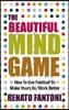 The Beautiful Mind Game: How To Use Football To Make Your Life/Work Better