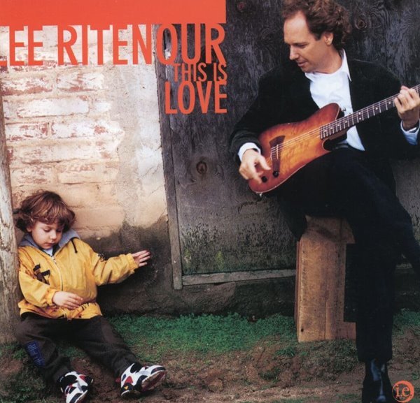 리 릿나워 - Lee Ritenour - This Is Love