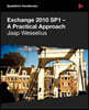 Exchange 2010 Sp1 - A Practical Approach