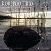 Sibelius Piano Trio 시벨리우스: 피아노 삼중주 (Sibelius: Piano Trio 'Korppoo Trio') [LP]