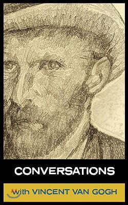 Conversations with Van Gogh