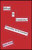 What Is Creativity?: Originality, Art & Invention