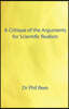 A Critique of the Arguments for Scientific Realism