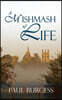 A Mishmash of Life