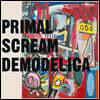Primal Scream (프라이멀 스크림) - Demodelica