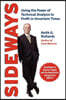 Sideways: Using the Power of Technical Analysis to Profit in Uncertain Times
