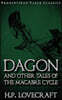 Dagon and Other Tales of the Macabre Cycle
