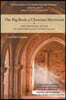 The Big Book of Christian Mysticism: The Essential Guide to Contemplative Spirituality