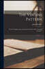 The Virgins Pattern: in the Exemplary Life and Lamented Death of Mrs. Susanna Perwich ..