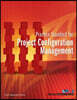Practice Standard for Project Configuration Management