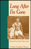 Long After I'm Gone: A Father-Daughter Memoir