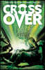 Crossover Volume 2: The Ten Cent Plague