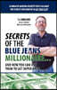 Secrets of the Blue Jeans Millionaire