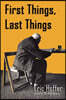 First Things, Last Things